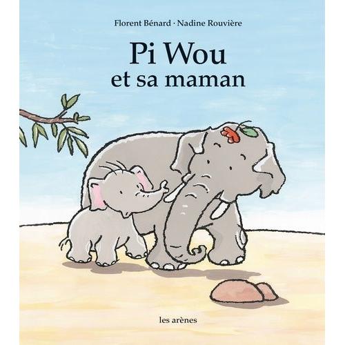 Pi Wou Et Sa Maman