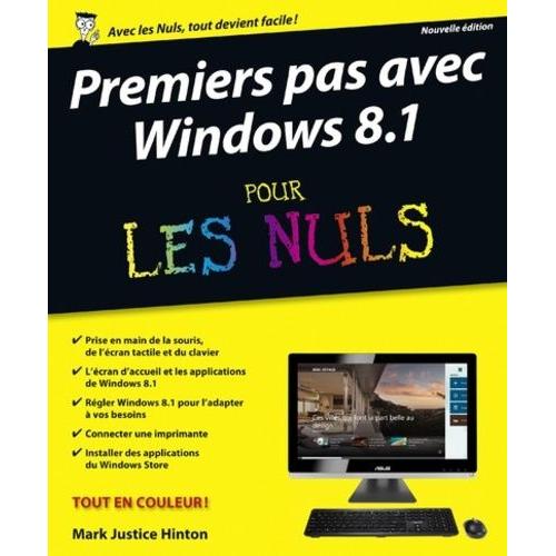 Premiers Pas Windows 8.1 Nouvelle Édition Pour Les Nuls