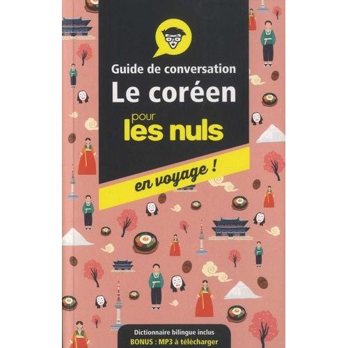 Le Coréen Pour Les Nuls En Voyage ! - Guide De Conversation