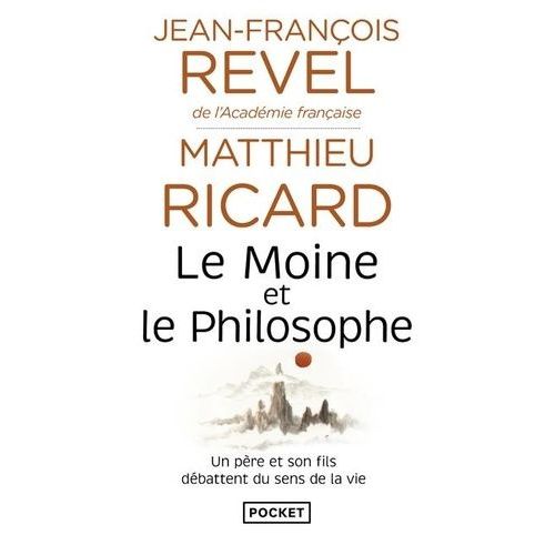 Le Moine Et Le Philosophe - Le Bouddhisme Aujourd'hui, Édition Revue Et Corrigée
