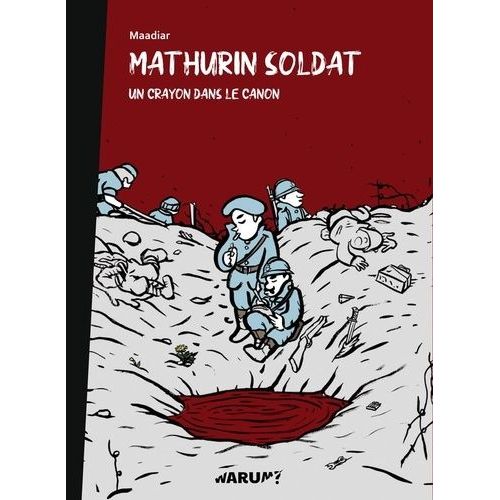 Mathurin Soldat - Un Crayon Dans Le Canon