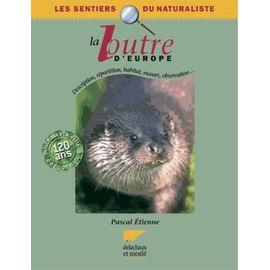 La Loutre D'europe - Description, Répartition, Habitat, Moeurs, Observation