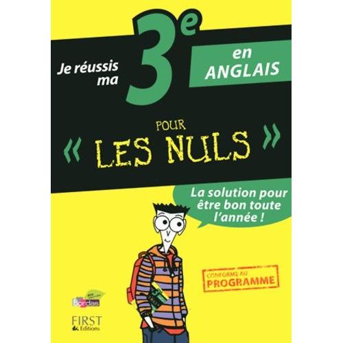 Je Réussis Ma 3e En Anglais Pour Les Nuls