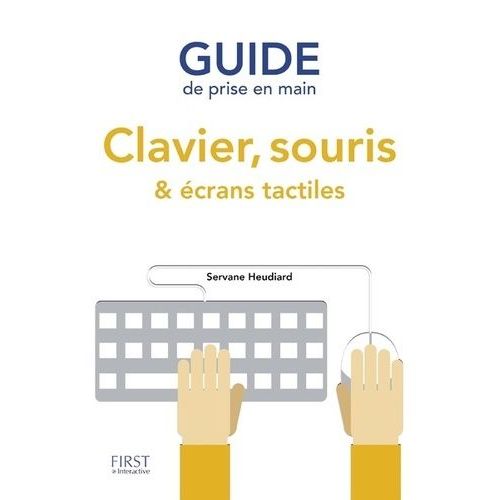Guide De Prise En Main Clavier, Souris Et Écrans Tactiles