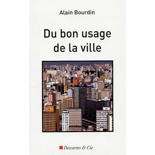 Du Bon Usage De La Ville