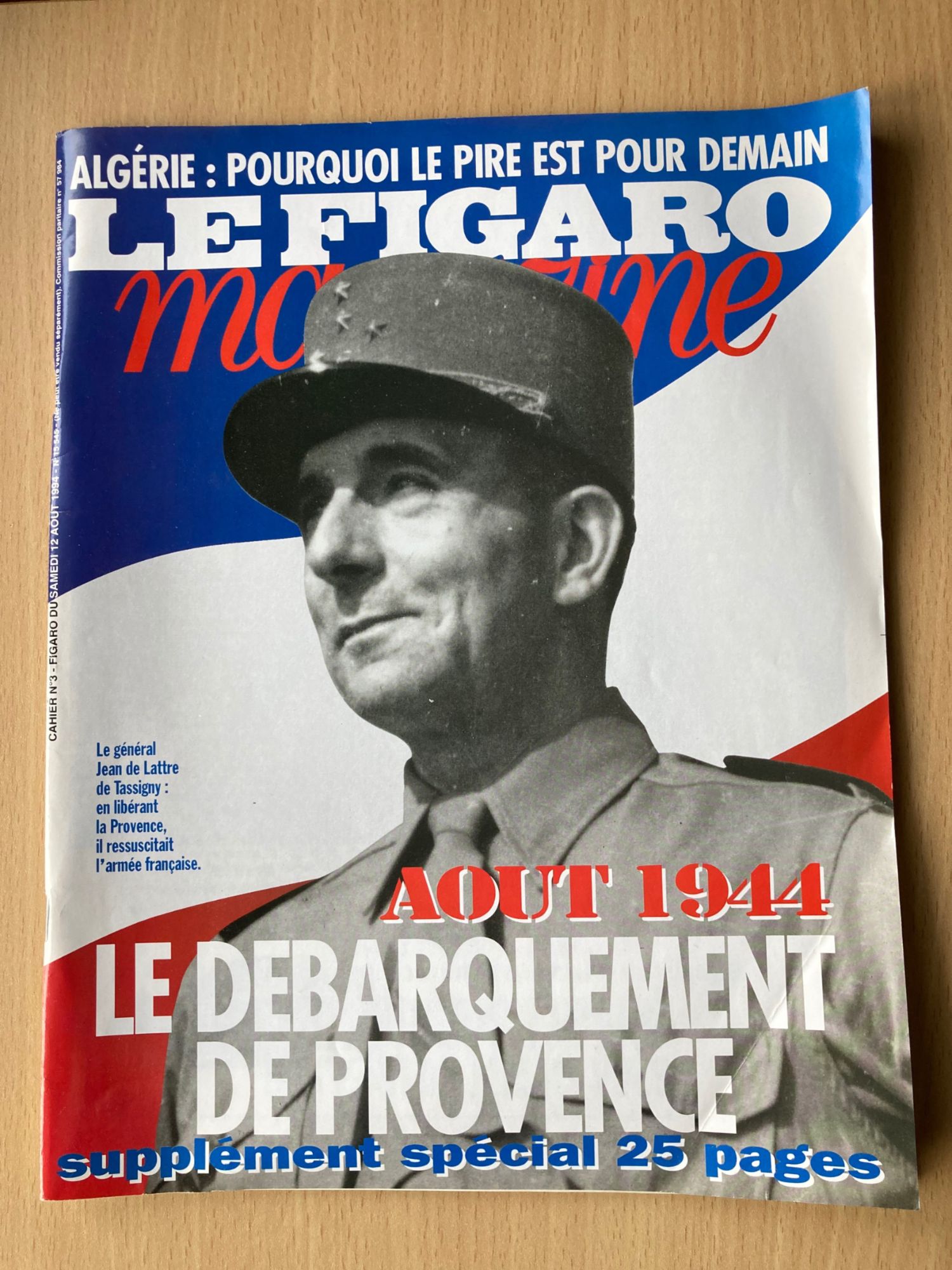 Figaro Magazine. 12 Août 1994. Août 1944, Le Débarquement En Provence.