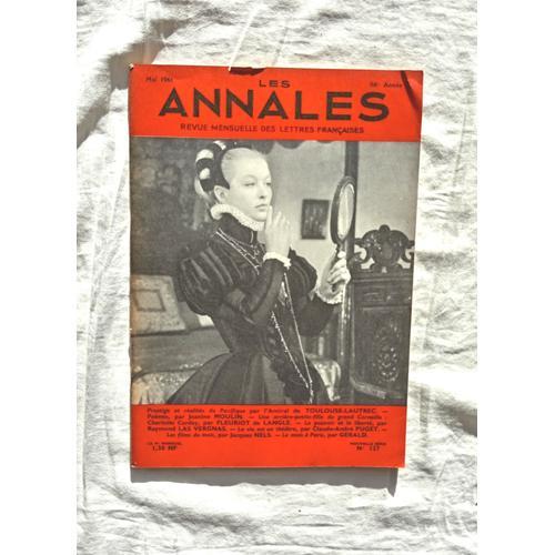 Revue Les Annales N°127, Mai 1961, Poèmes Par Jeanine Moulin / Prestige Et Réalités Du Pacifique Par L'amiral De Toulouse-Lautrec / Une Arrière-Petite-Fille Du Grand Corneille : Charlotte Corday..