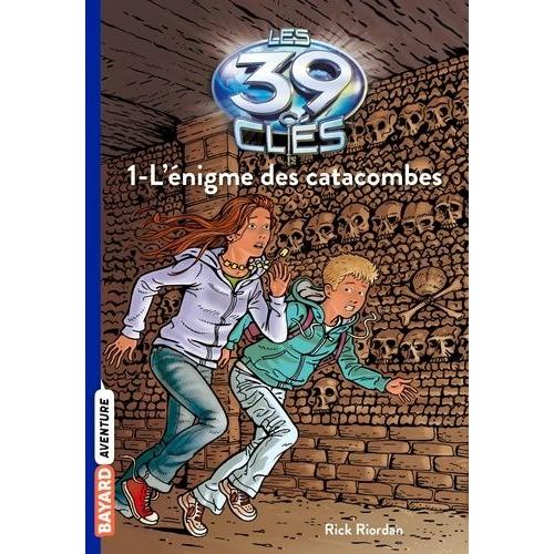 Les 39 Clés Saison 1 Tome 1 - L'énigmes Des Catacombes