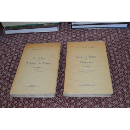 Paul Berret. Contes Et Légendes Du Dauphiné. T1 Au Pays Des Brûleurs De Loups T2 Sous Le Signe Des Dauphins. Illustrations De C. Fraeuly. Editions Didier Et Richard Mai Et Août 1937
