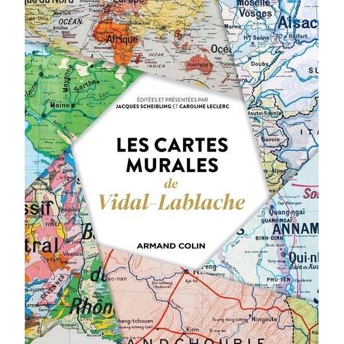 Les Cartes Murales De Vidal-Lablache