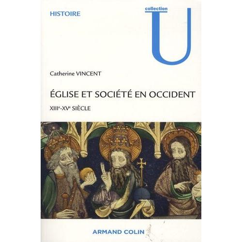 Eglise Et Société En Occident - Xiiie-Xve Siècles