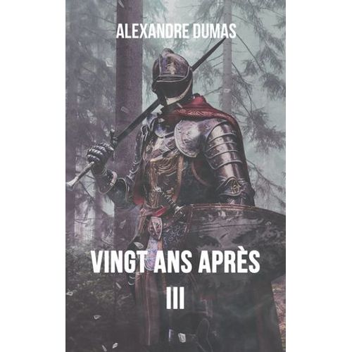 Vingt Ans Après Iii