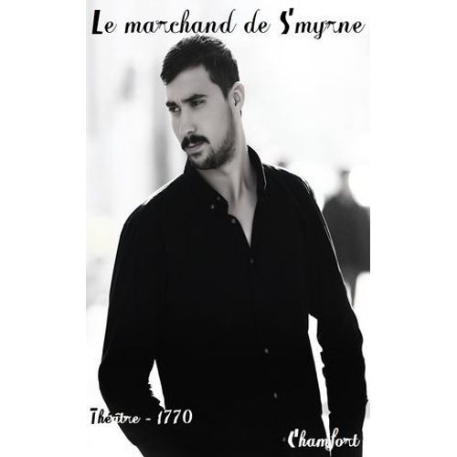 Le Marchand De Smyrne