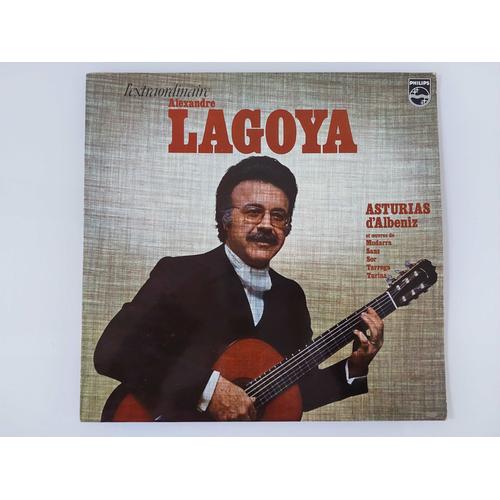 Disque Vinyle 33 Tours L'extraordinaire Alexandre Lagoya - Asturias D'albeniz