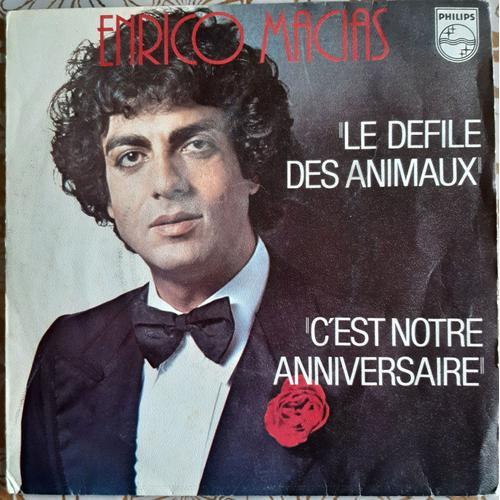 Disque Vinyle 45 Tours Enrico Macias Le Défilé Des Animaux & C'est Notre Anniversaire