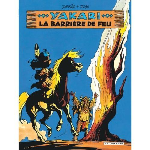 Yakari Tome 19 - La Barrière De Feu