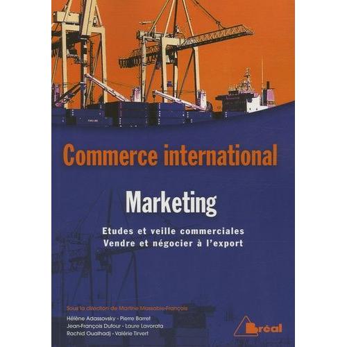 Marketing International - Etudes Et Veille Commerciales, Vendre Et Négocier À L'export