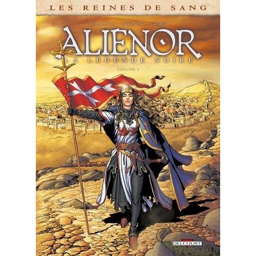 Les Reines De Sang - Aliénor, La Légende Noire - Tome 3