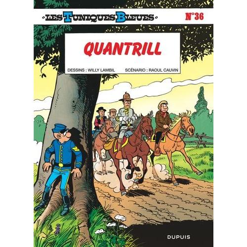 Les Tuniques Bleues - Tome 36 - Quantrill