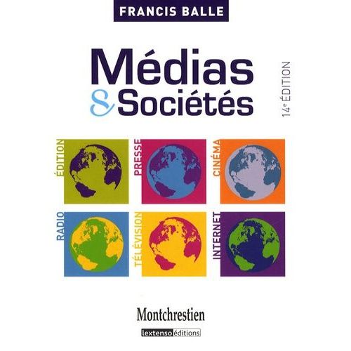 Médias Et Sociétés - Edition-Presse-Cinéma-Radio-Télévision-Internet