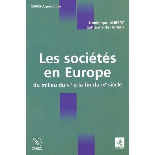 Les Sociétés En Europe, Du Milieu Du Vième Siècle À La Fin Du Ixème Siècle