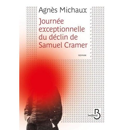 Journée Exceptionnelle Du Déclin De Samuel Cramer