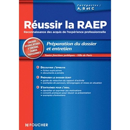 Réussir La Raep - Reconnaissance Des Acquis De L'expérience Professionnelle Catégories A, B, C, Toutes Fonctions Publiques