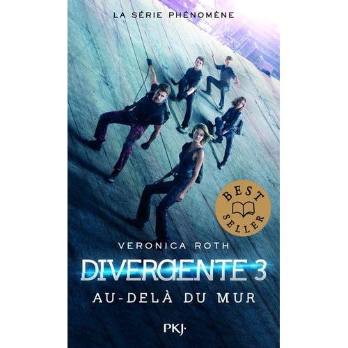 Divergente Tome 3 - Au-Delà Du Mur