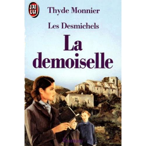 Les Desmichels Tome 4 - La Demoiselle