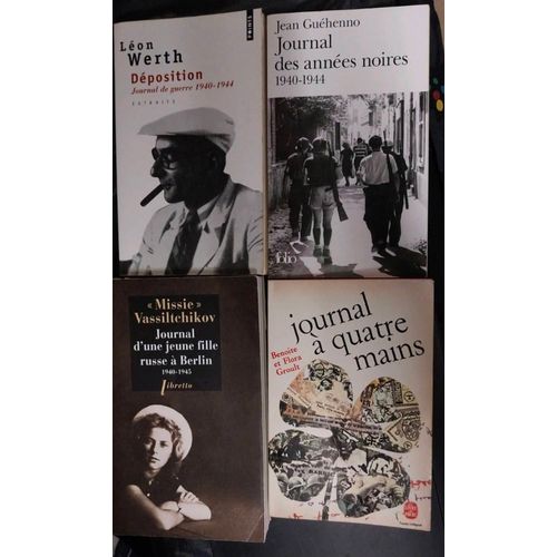 La 2nde Guerre Mondiale, L´Occupation : Léon Werth, Jean Ghéhenno, Benoîte Et Flora Groult, Missie Vassiltchikov, 4 Liivres De Témoignage