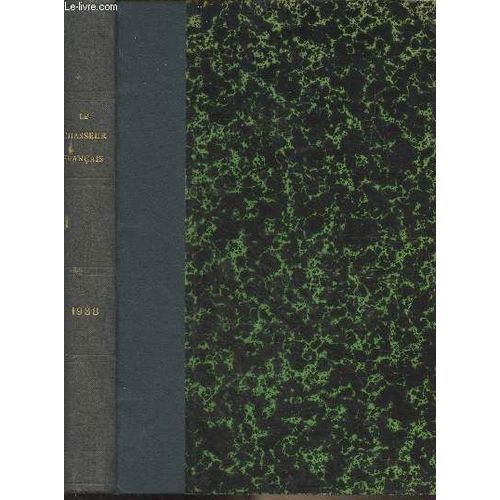 Le Chasseur Français - 1938 N°571, Janv. 1938 Au N°582, Déc. 1938 - Les Portées Fantastiques - La Chasse Au Chien Courant, Aides Aux Chiens - La Perdrix Grise, Chasse - Réglementation De La Chasse(...)