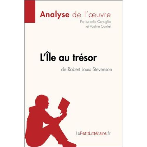L'île Au Trésor De Robert Louis Stevenson (Analyse De L'oeuvre)