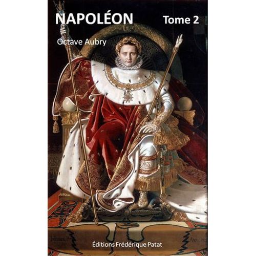 Napoléon (Illustré) Tome 2