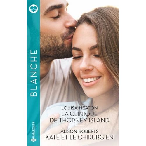 La Clinique De Thorney Island - Kate Et Le Chirurgien