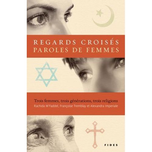 Regards Croisés, Paroles De Femmes