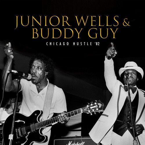 Junior Wells - Chicago Hustle '82 [Compact Discs]