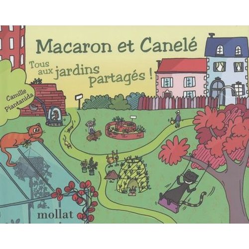 Macaron Et Canelé - Tous Aux Jardins Partagés !