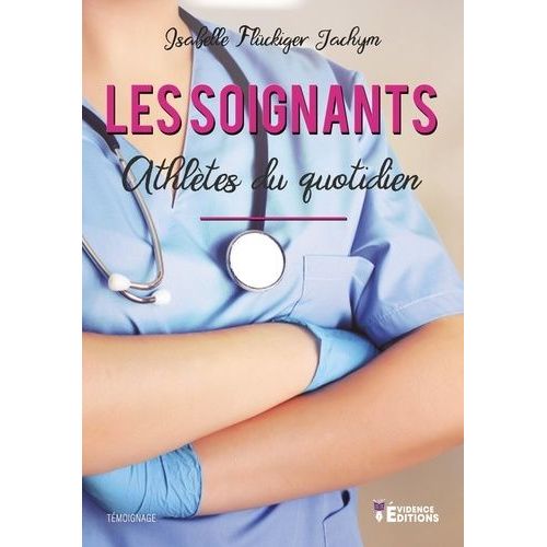 Les Soignants - Athlètes Du Quotidien