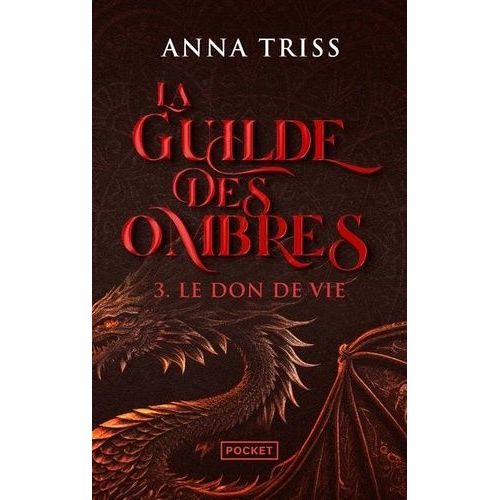 La Guilde Des Ombres Tome 3 - Le Don De Vie