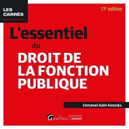 L'essentiel Du Droit De La Fonction Publique