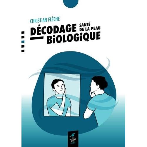 Décodage Biologique - Santé De La Peau