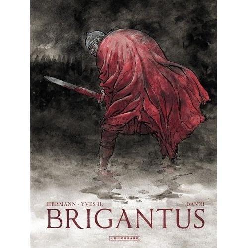 Brigantus Tome 1 - Banni