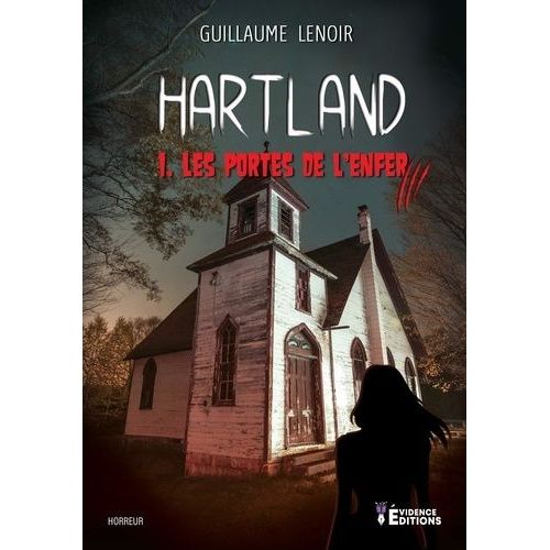 Hartland Tome 1 - Les Portes De L'enfer