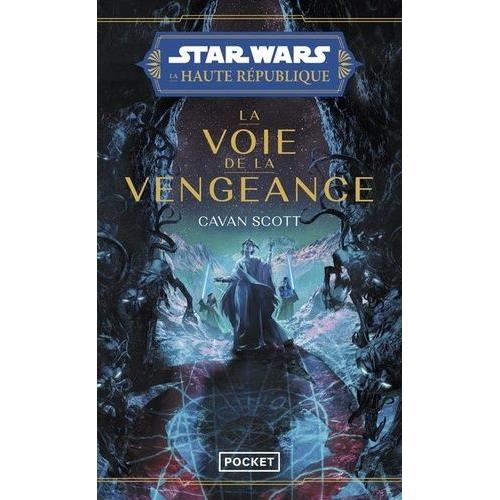 Star Wars - La Haute République Tome 5 - La Voie De La Vengeance