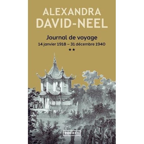 Journal De Voyage - Tome 2, Lettres À Son Mari (14 Janvier 1918-31 Décembre 1940)