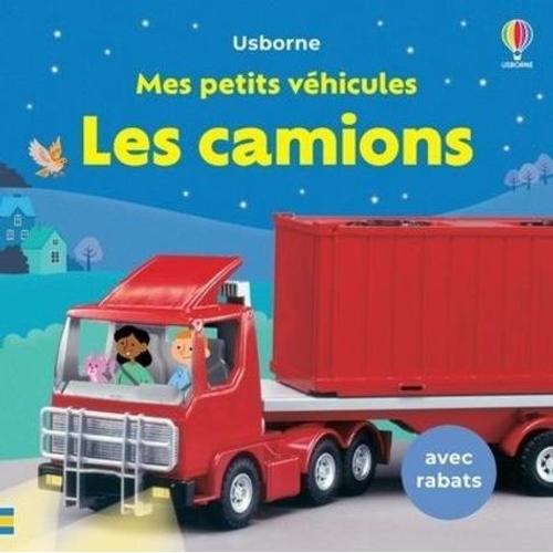 Les Camions - Mes Petits Véhicules