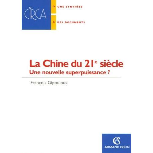 La Chine Du 21e Siècle - Une Nouvelle Superpuissance ?