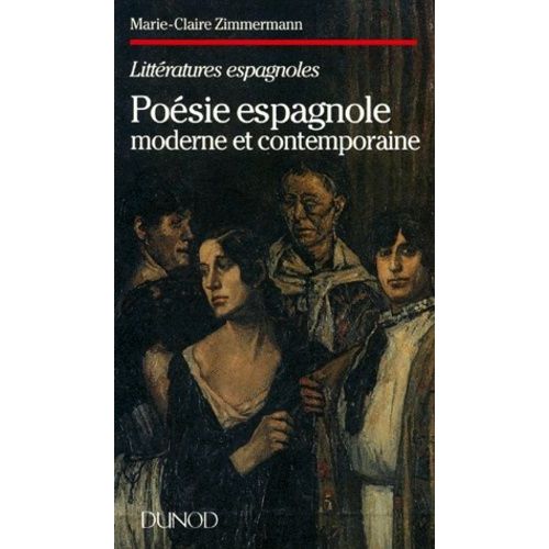 Poésie Espagnole Moderne Et Contemporaine