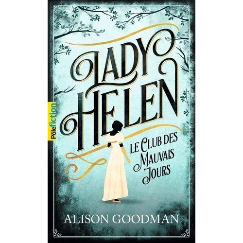 Lady Helen Tome 1 - Le Club Des Mauvais Jours