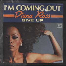 I'm Coming Out - Give Up